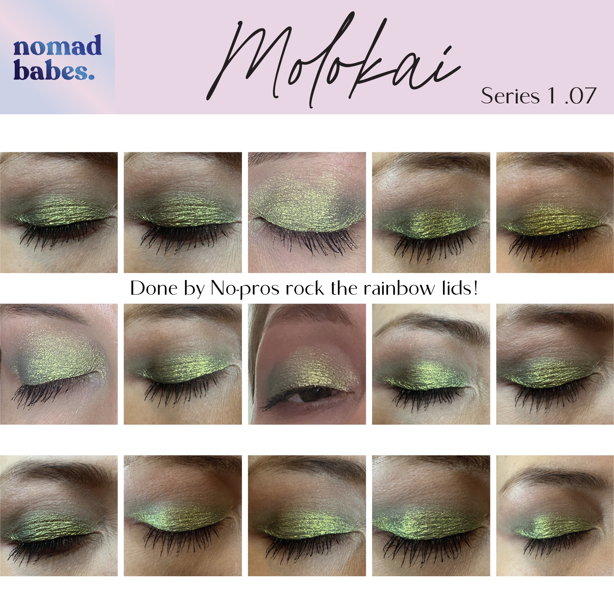 Molokai Series 1.07  Duo Chrome Eyeshadow Makeup Chameleon Nomad Babes